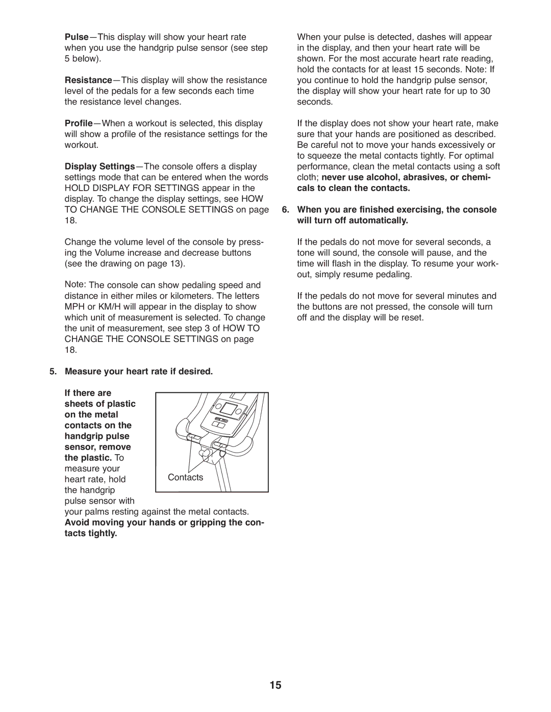 ProForm 300 ZLX user manual Measure your heart rate if desired, Avoid moving your hands or gripping the con, Tacts tightly 