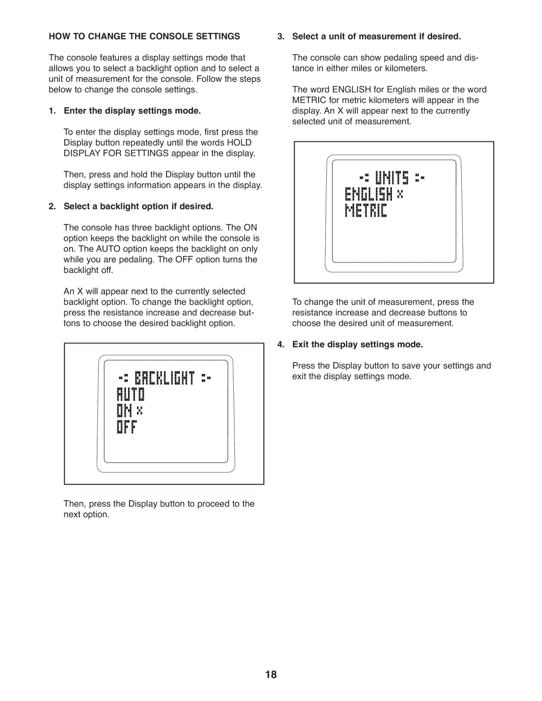 ProForm 300 ZLX HOW to Change the Console Settings, Enter the display settings mode, Select a backlight option if desired 