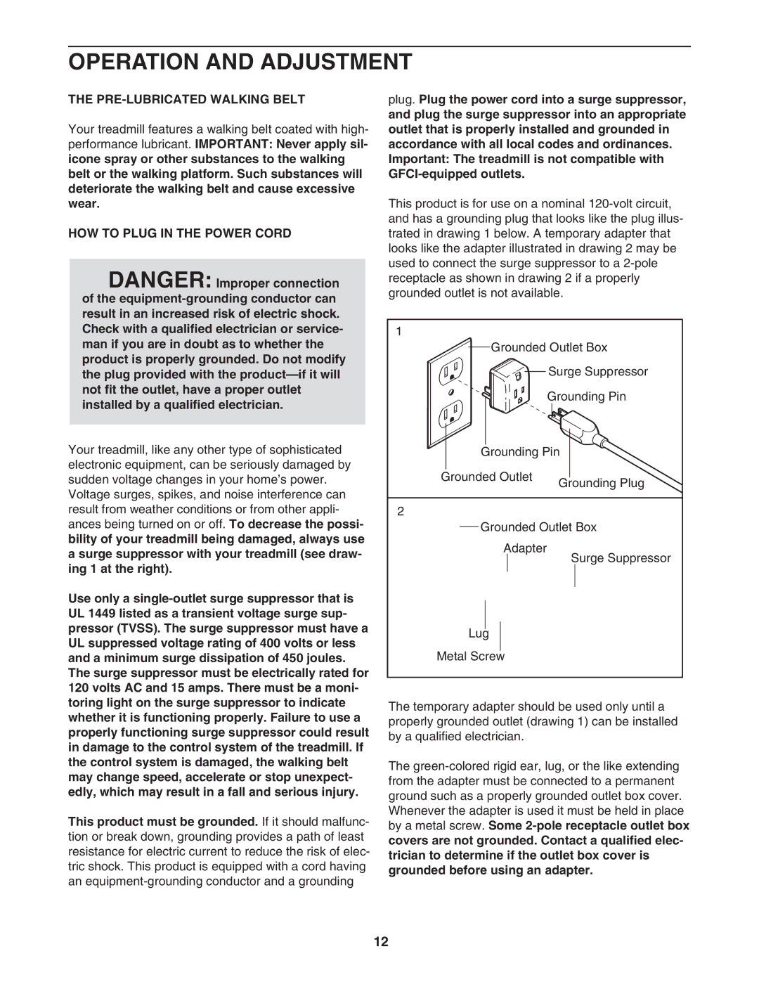 ProForm 30464.0 user manual Operation and Adjustment, PRE-LUBRICATED Walking Belt, HOW to Plug in the Power Cord 