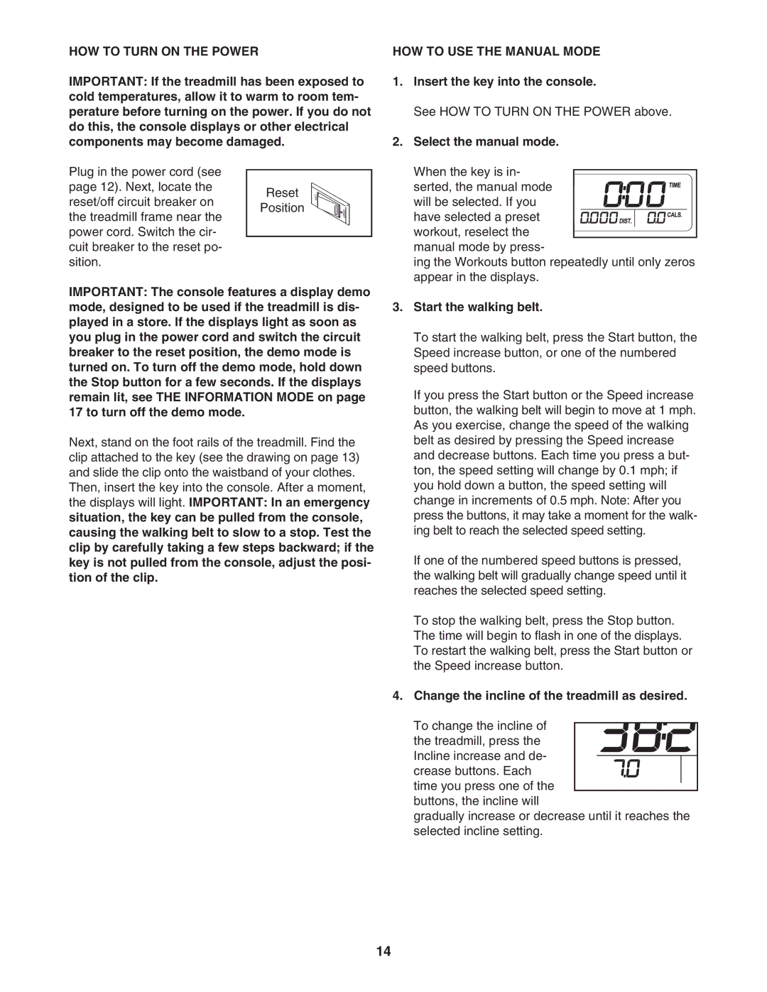 ProForm 30464.0 user manual HOW to Turn on the Power, HOW to USE the Manual Mode 