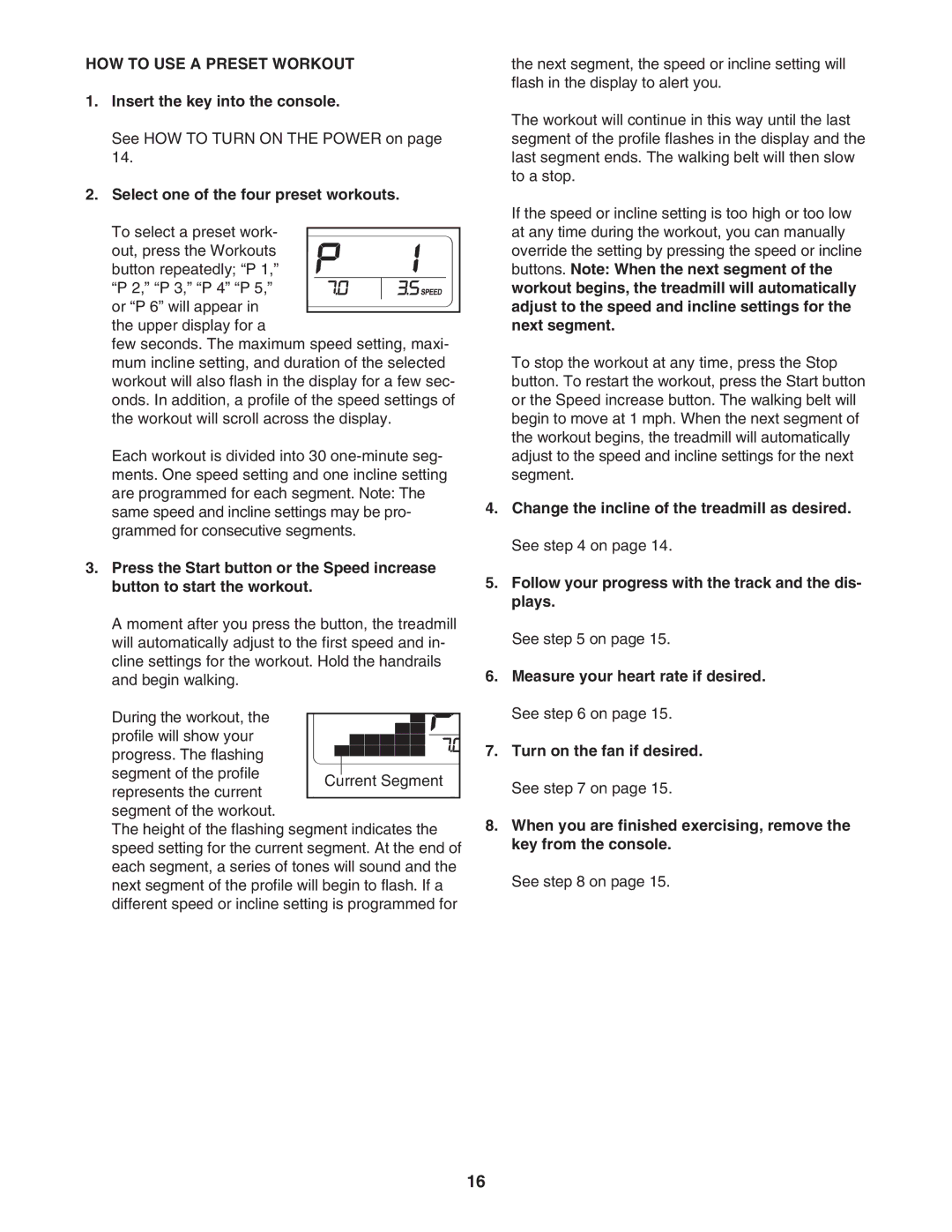 ProForm 30464.0 user manual HOW to USE a Preset Workout, Select one of the four preset workouts 