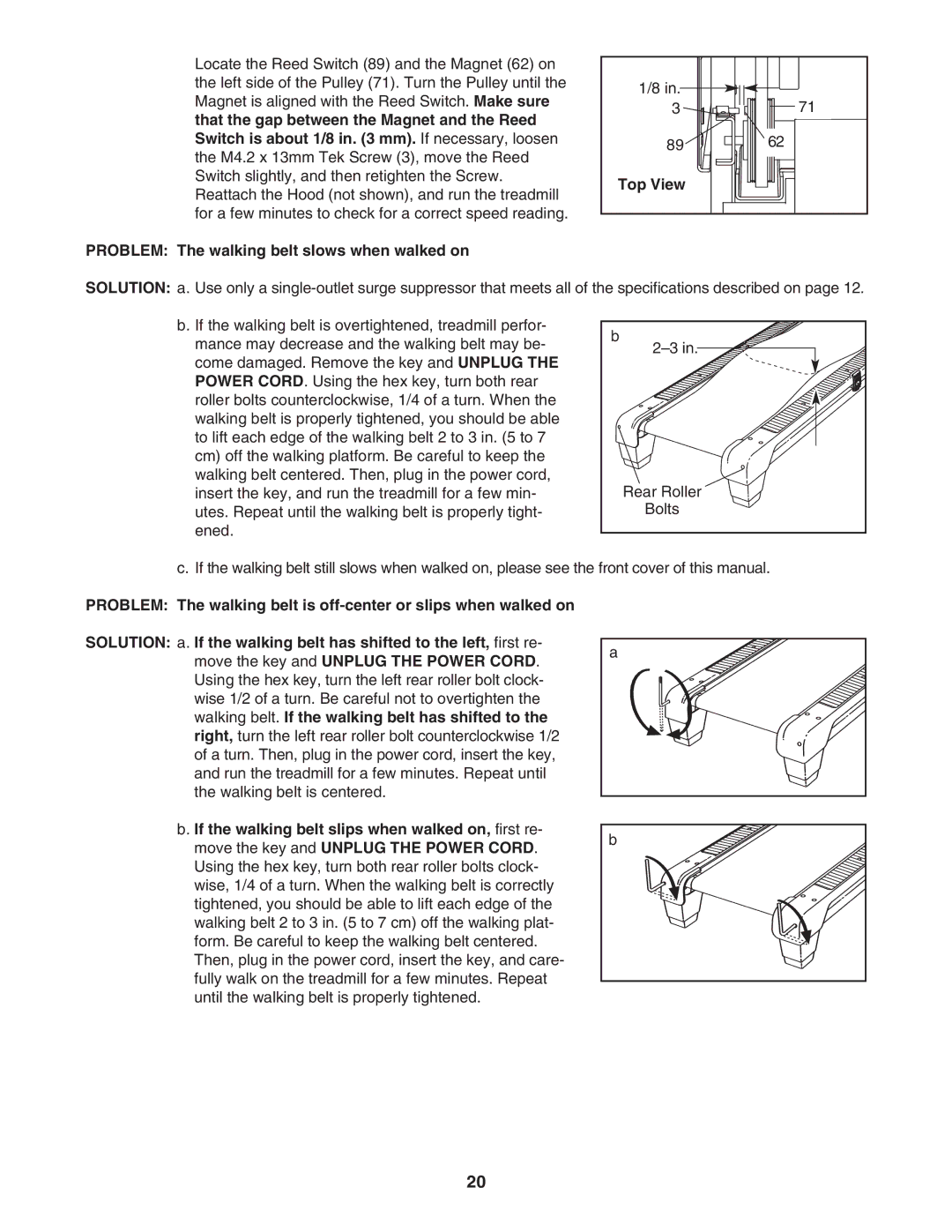 ProForm 30464.0 user manual Problem The walking belt slows when walked on Top View 