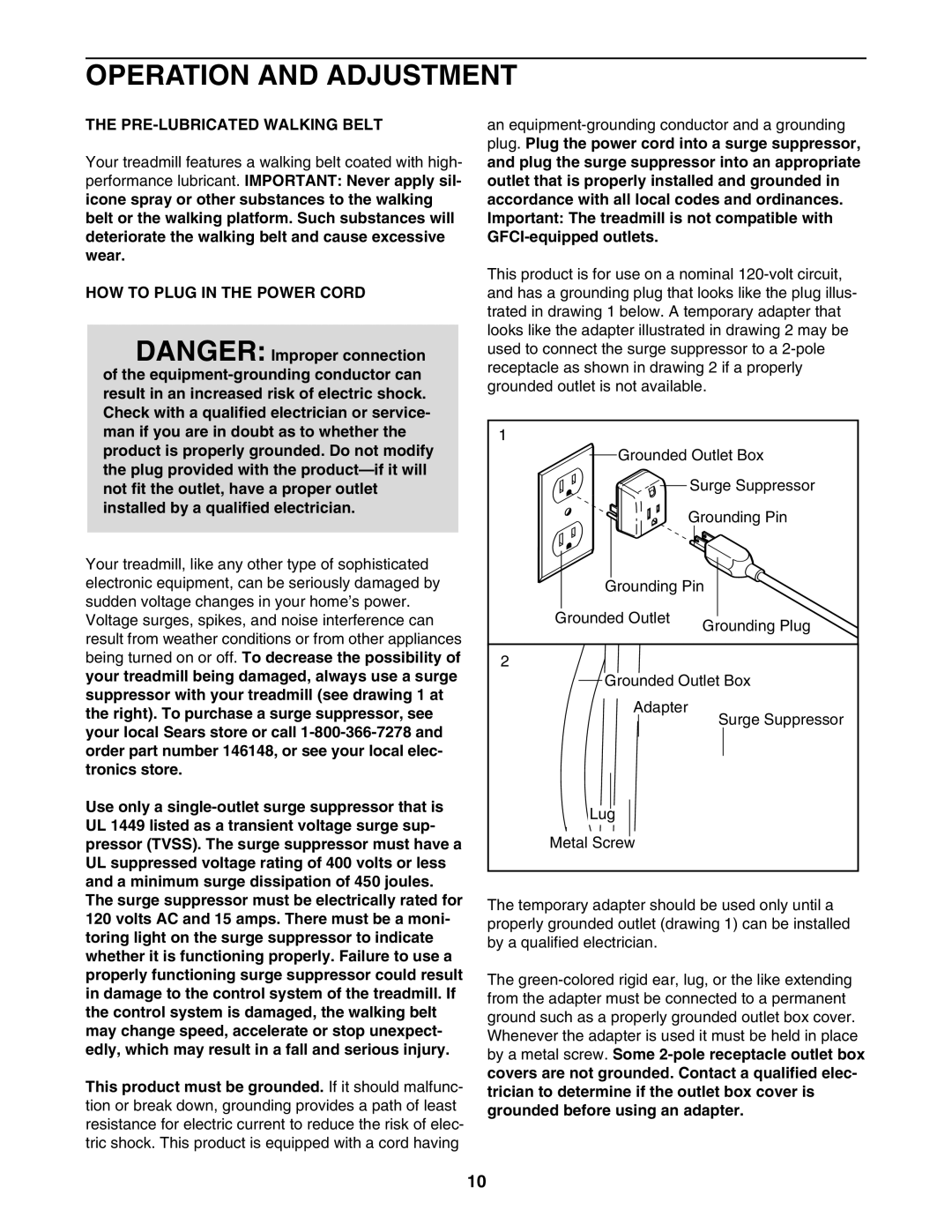 ProForm 30514.0 user manual Operation and Adjustment, PRE-LUBRICATED Walking Belt, HOW to Plug in the Power Cord 