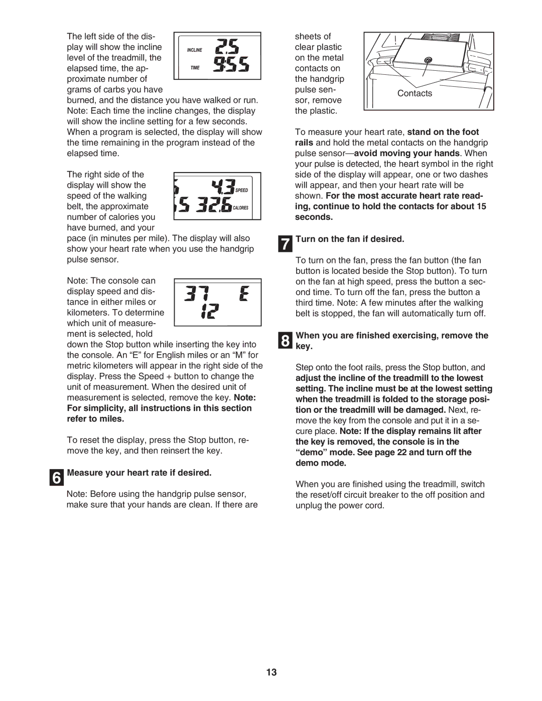 ProForm 30514.0 user manual Measure your heart rate if desired, Turn on the fan if desired 