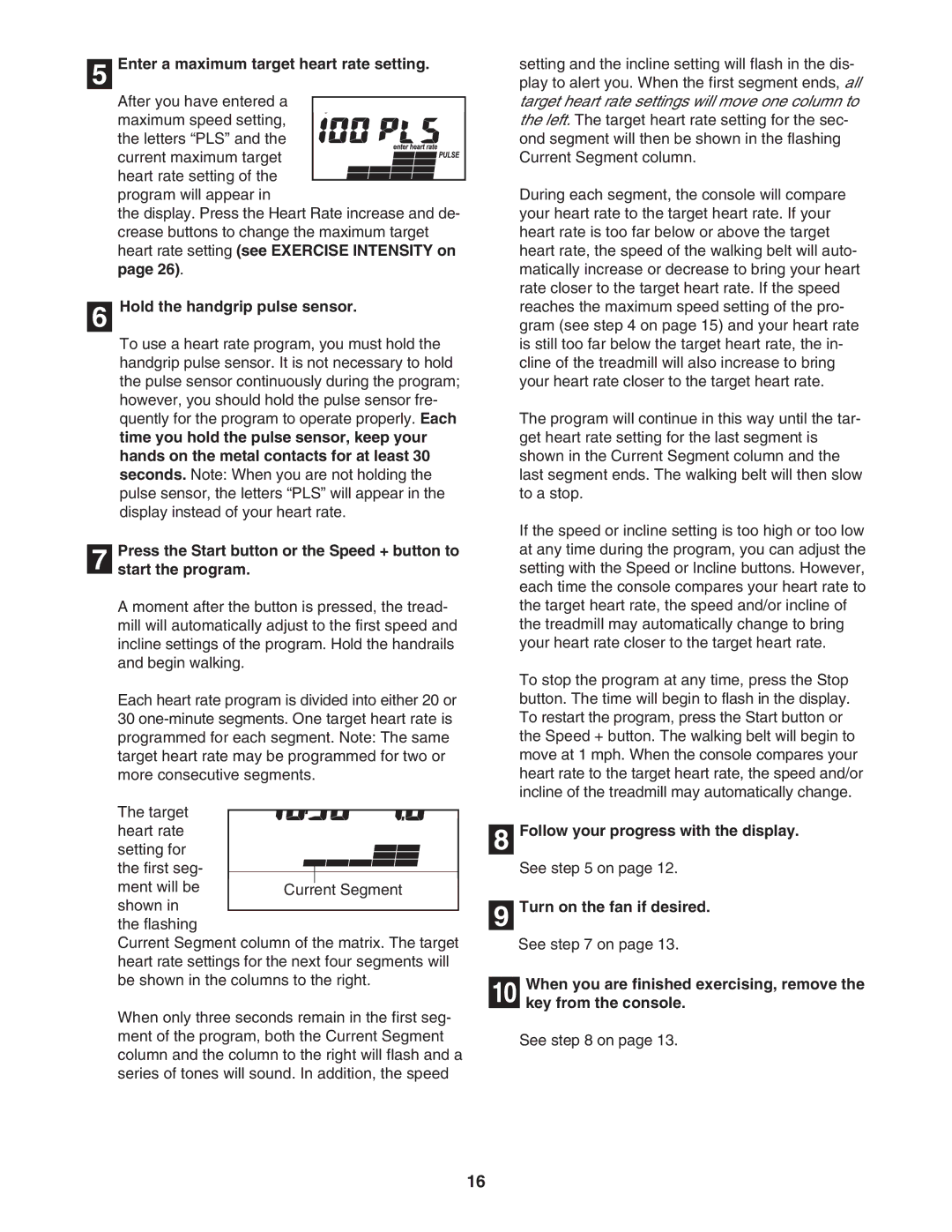 ProForm 30514.0 user manual Enter a maximum target heart rate setting, Hold the handgrip pulse sensor 