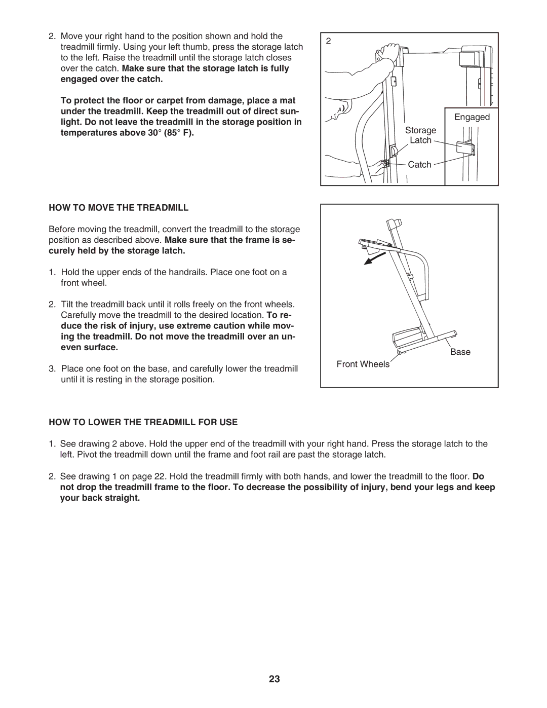 ProForm 30514.0 user manual HOW to Move the Treadmill, HOW to Lower the Treadmill for USE 