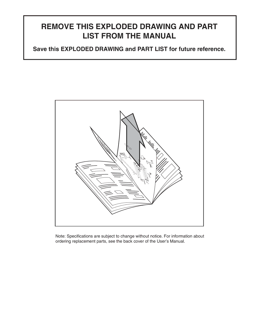 ProForm 30514.0 user manual Remove this Exploded Drawing and Part List from the Manual 