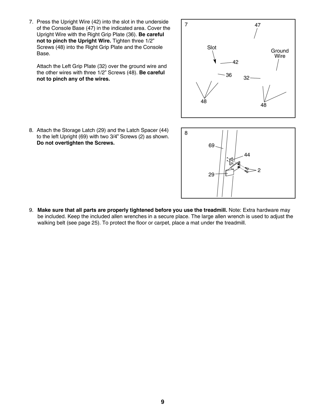 ProForm 30514.0 user manual Do not overtighten the Screws 