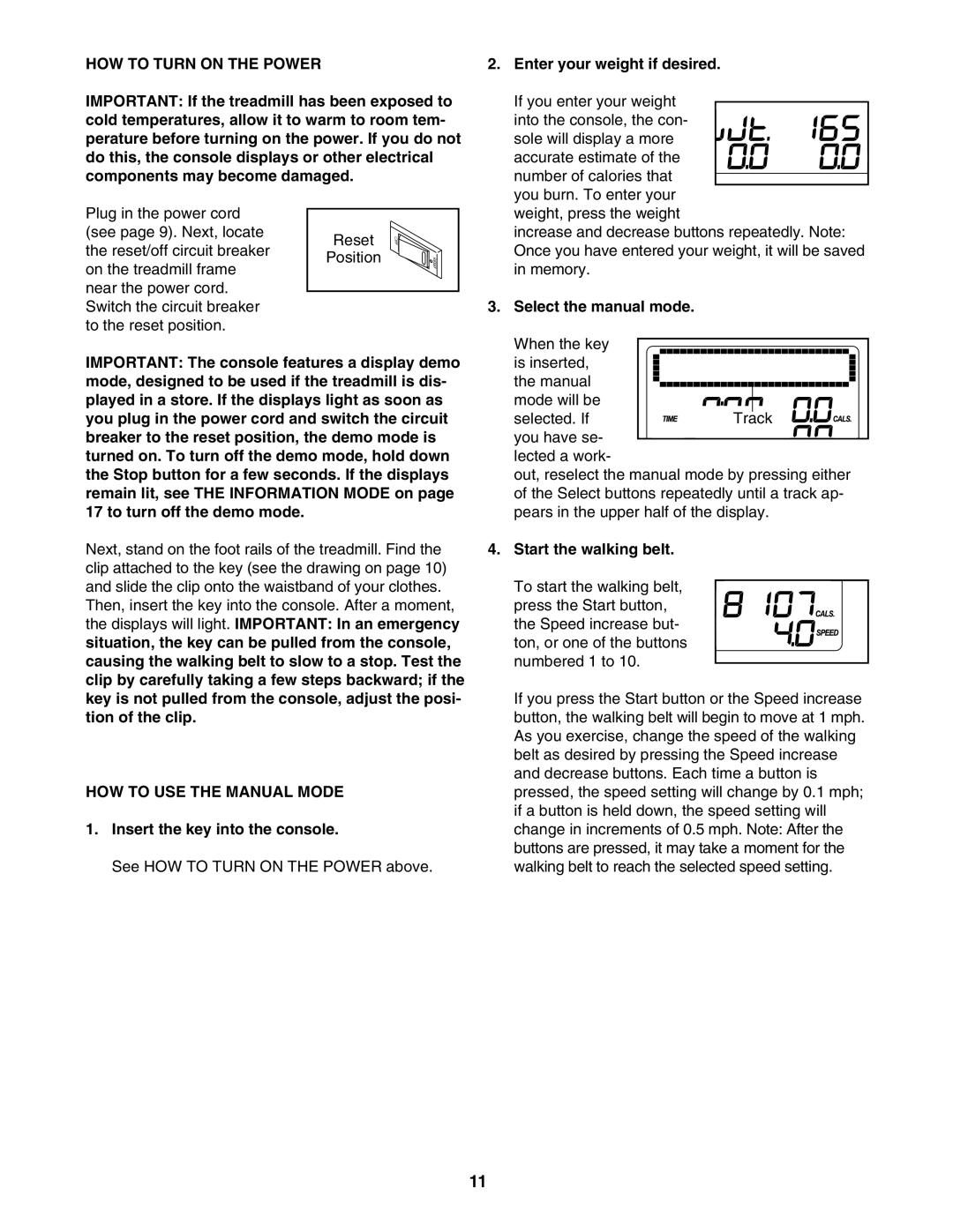 ProForm 30755.0 user manual HOW to Turn on the Power, HOW to USE the Manual Mode 