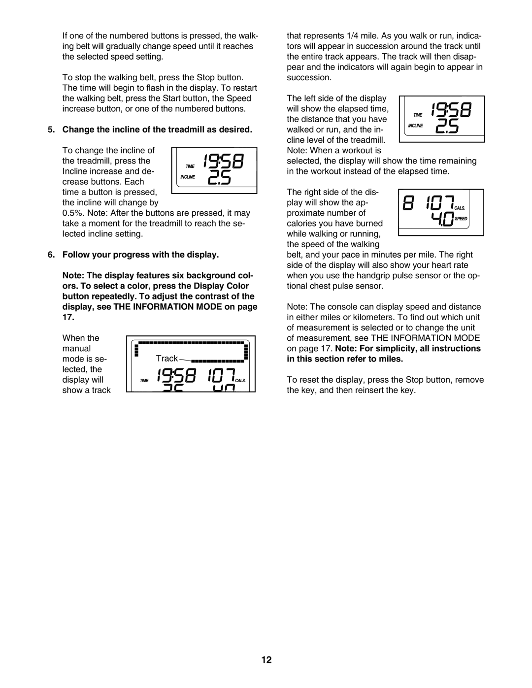 ProForm 30755.0 user manual Change the incline of the treadmill as desired, Follow your progress with the display 