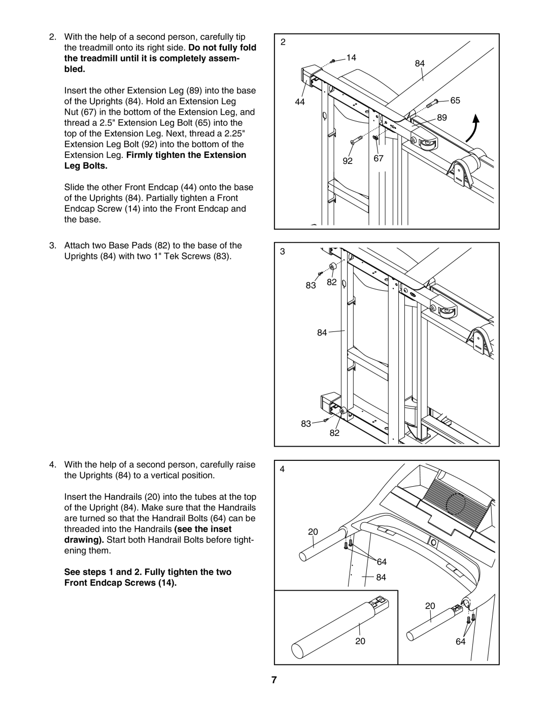 ProForm 30755.0 Treadmill until it is completely assem Bled, Extension Leg. Firmly tighten the Extension Leg Bolts 