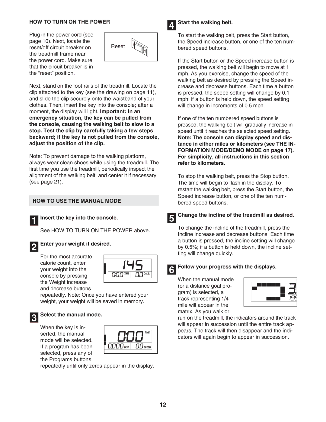 ProForm 30777.0 user manual HOW to Turn on the Power, HOW to USE the Manual Mode 