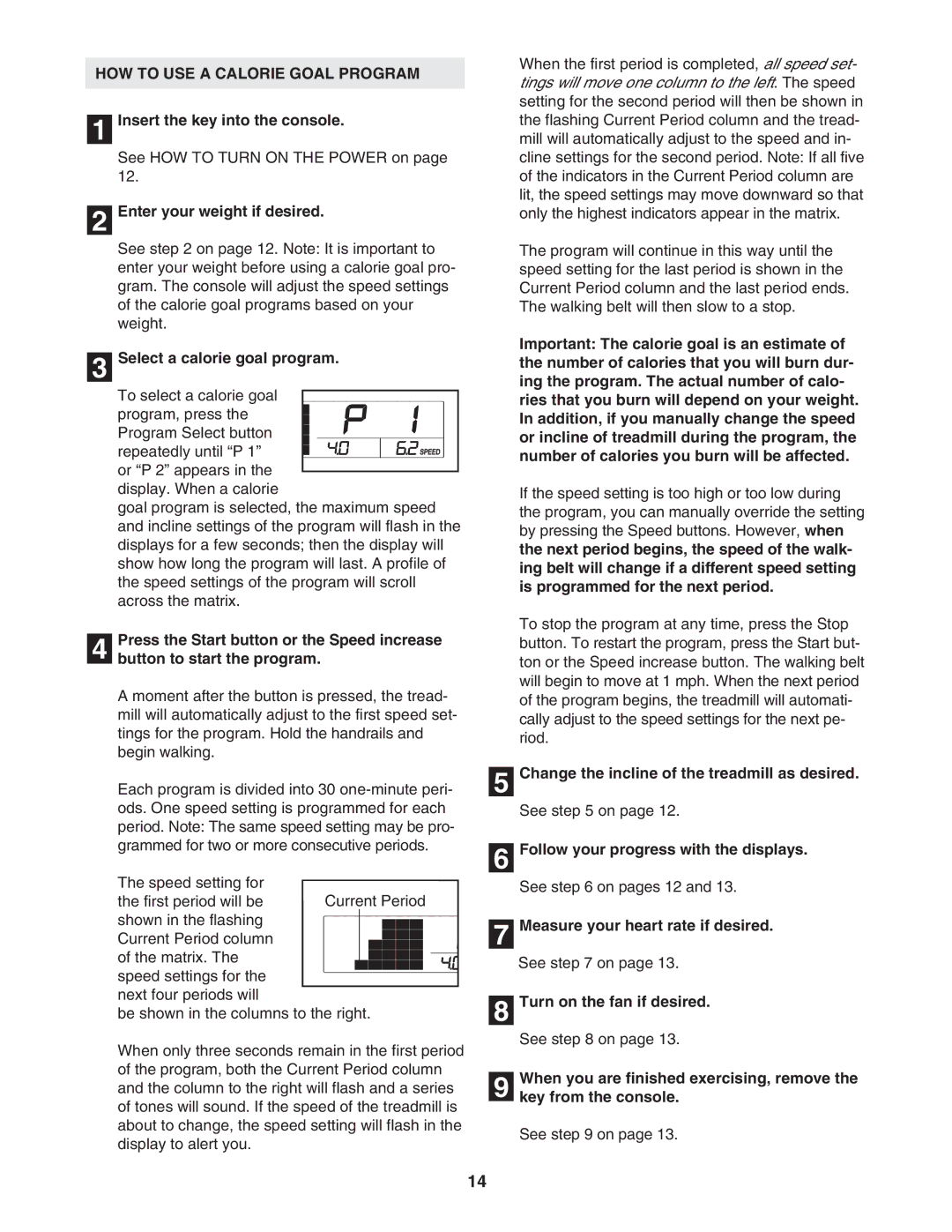 ProForm 30777.0 user manual HOW to USE a Calorie Goal Program, Select a calorie goal program 