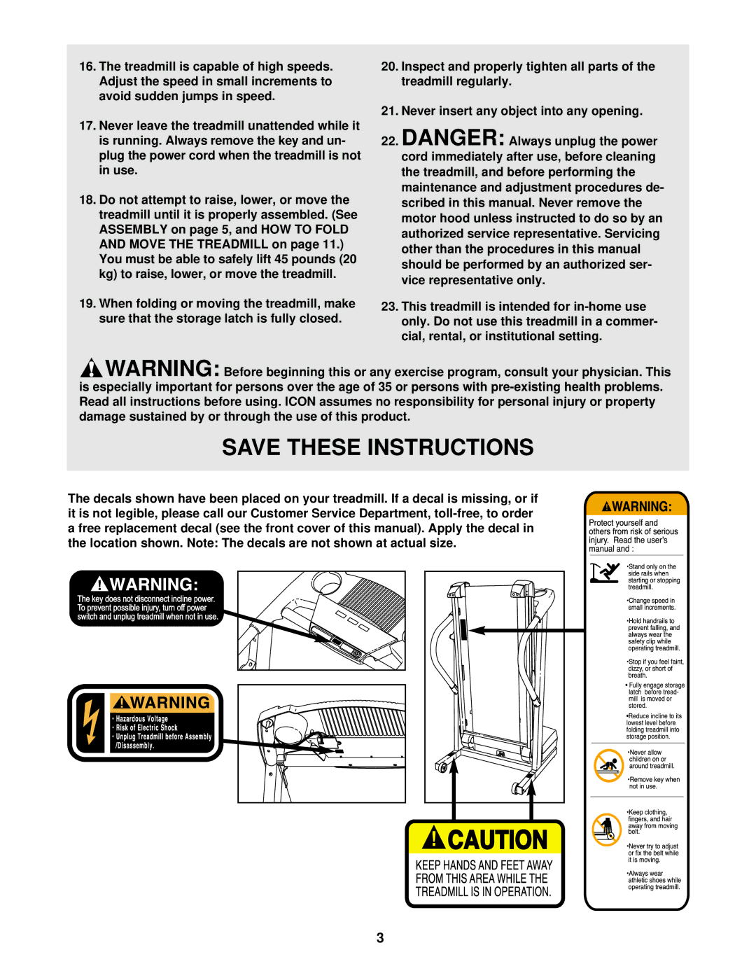 ProForm 320x user manual Move the Treadmill on, Never insert any object into any opening 