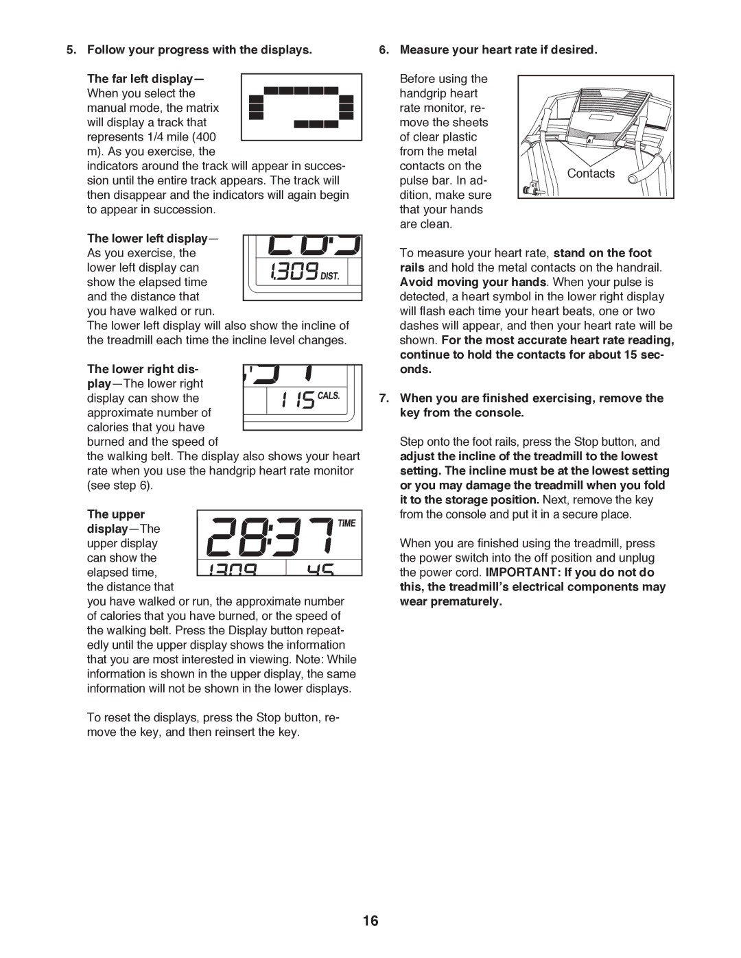 ProForm 397 user manual Lower right dis- play-The lower right, Upper Display-The upper display 