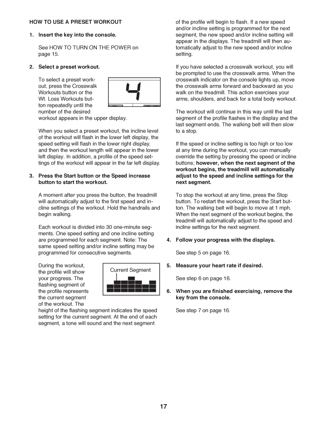 ProForm 397 user manual HOW to USE a Preset Workout, Select a preset workout, Follow your progress with the displays 