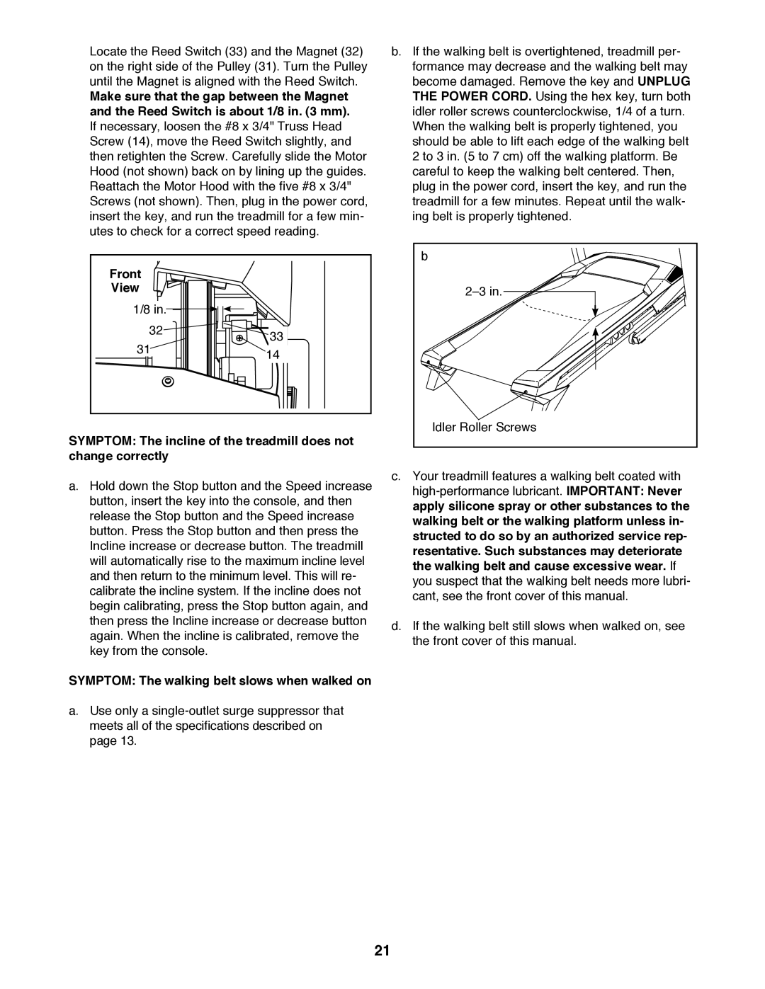 ProForm 397 user manual Symptom The walking belt slows when walked on 