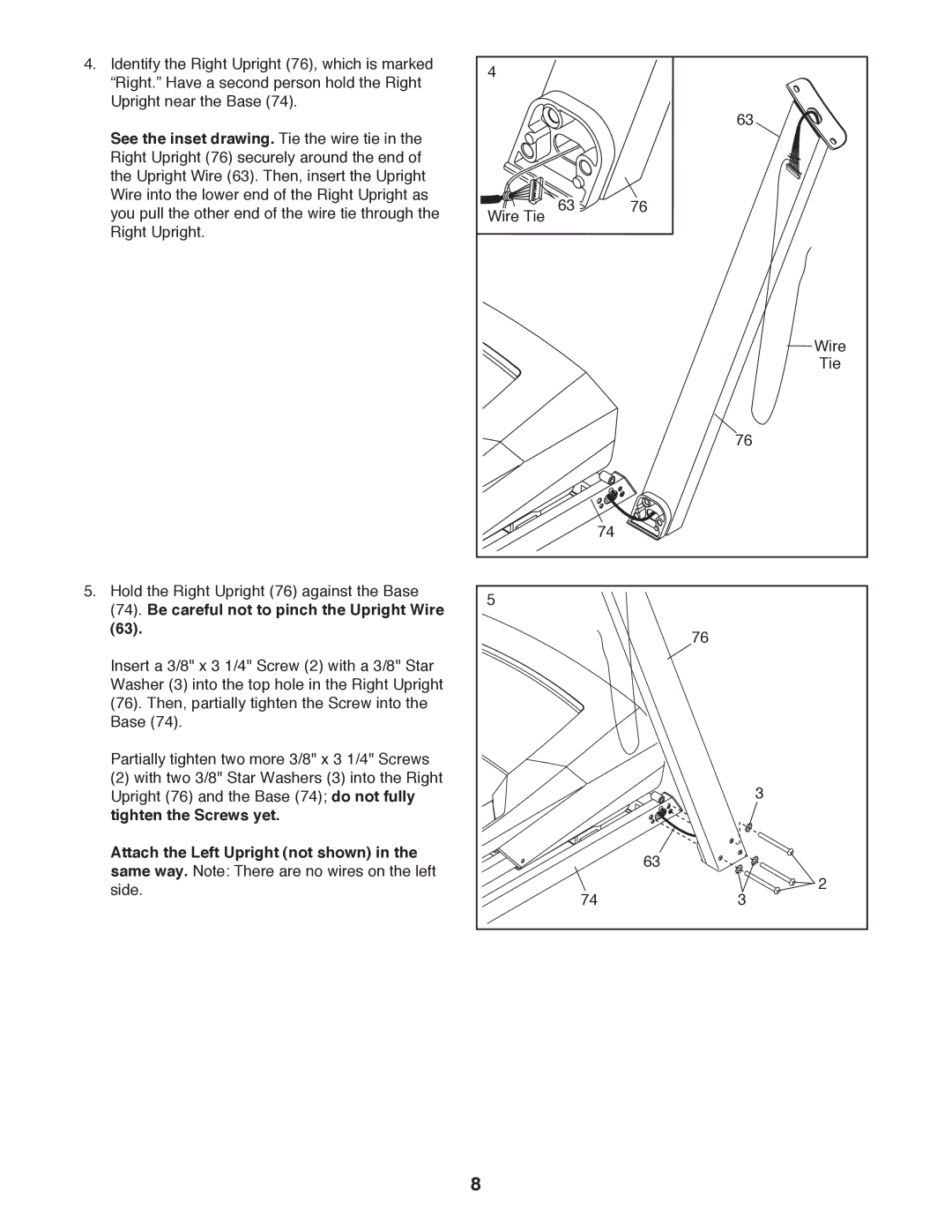 ProForm 397 user manual See the inset drawing. Tie the wire tie, Be careful not to pinch the Upright Wire 