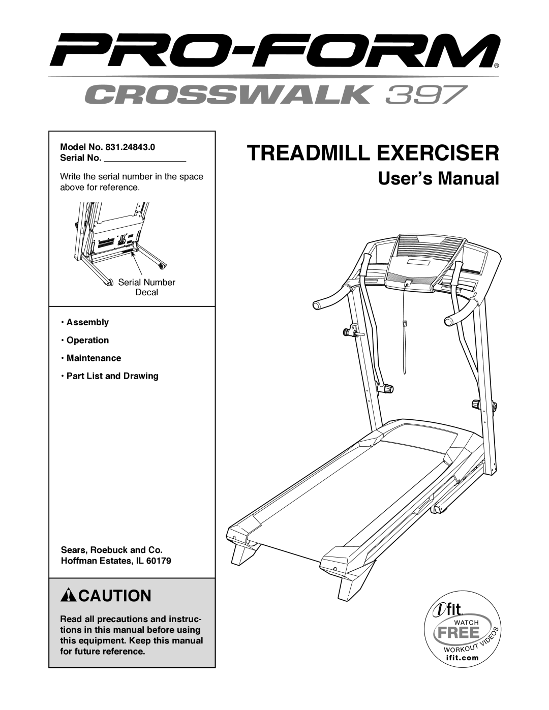 ProForm 397 user manual Treadmill Exerciser, User’s Manual, Model No Serial No, Sears, Roebuck and Co Hoffman Estates, IL 