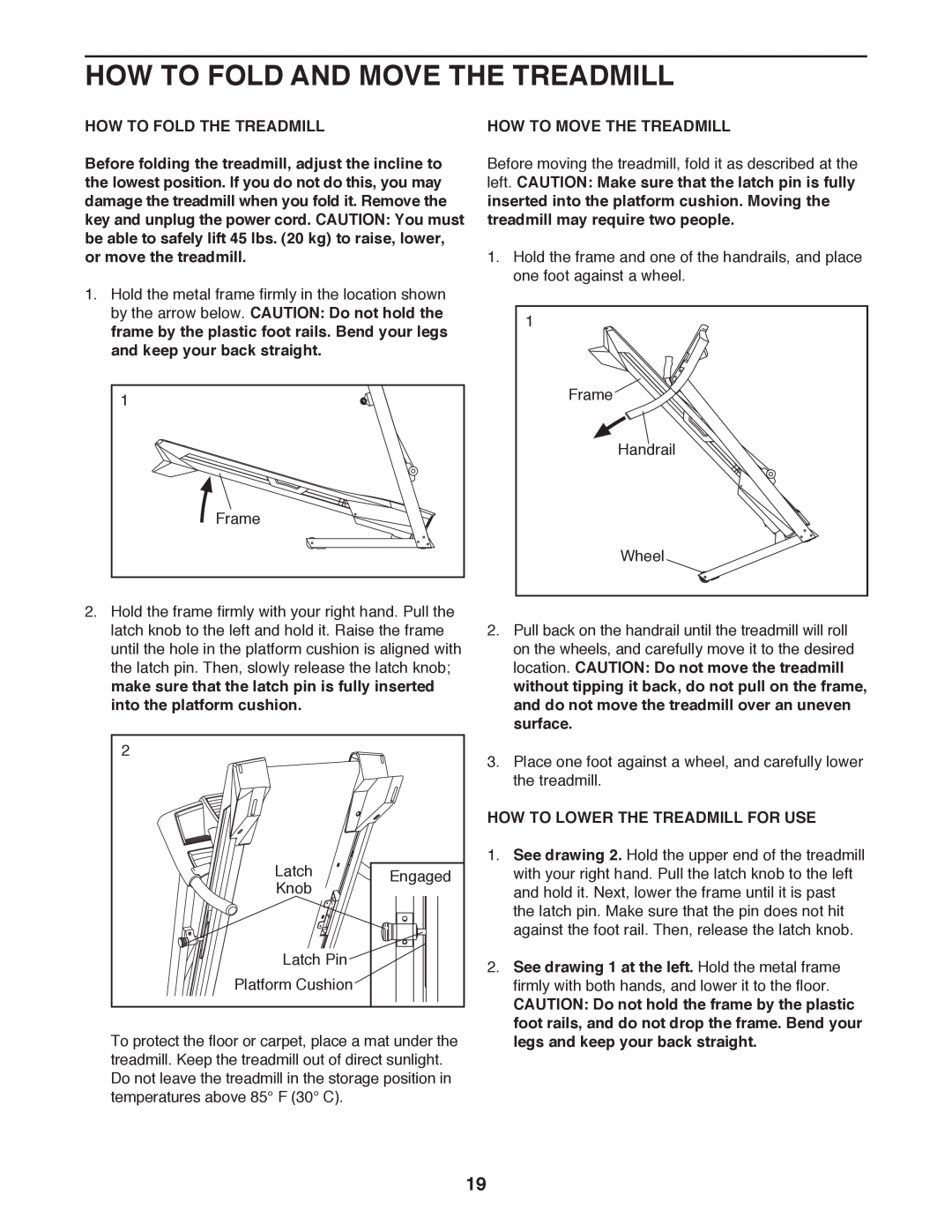 ProForm 397 user manual How To Fold And Move The Treadmill, How To Fold The Treadmill, How To Move The Treadmill 