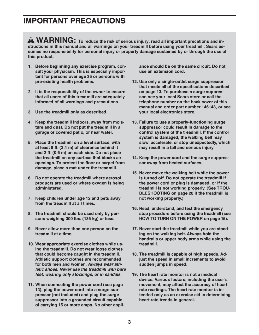 ProForm 397 user manual Important Precautions, Use the treadmill only as described, HOW TO TURN ON THE POWER on page 