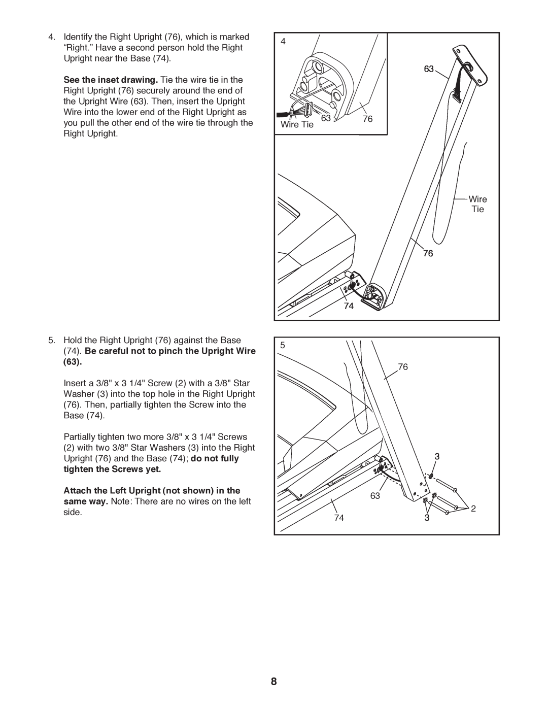 ProForm 397 user manual See the inset drawing. Tie the wire tie in the, Be careful not to pinch the Upright Wire 