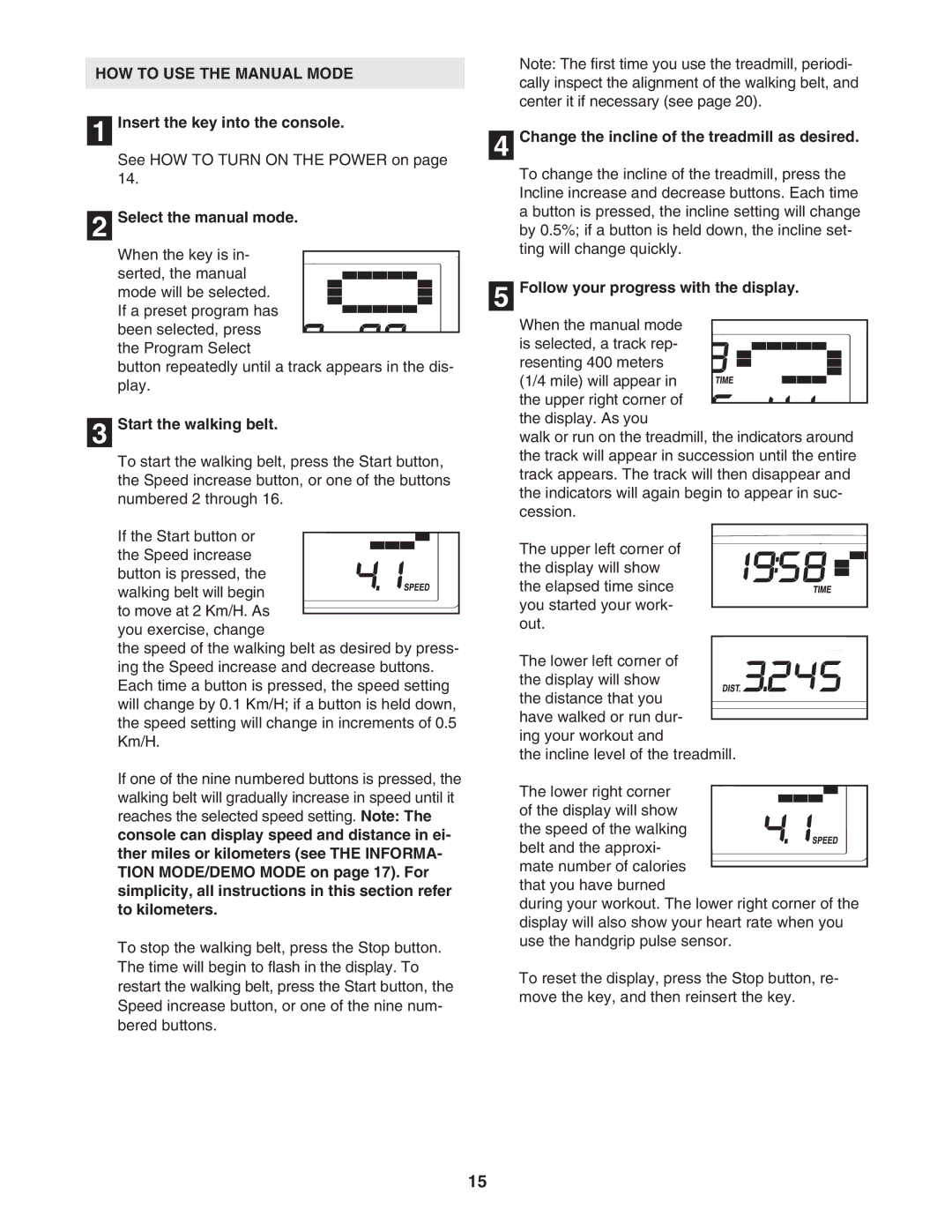 ProForm 400C user manual HOW to USE the Manual Mode 