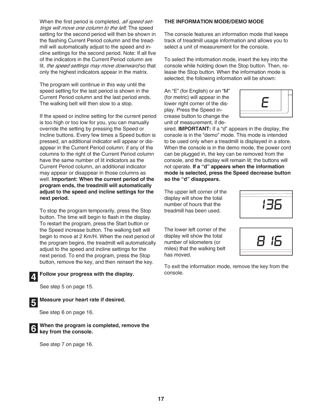 ProForm 400C user manual When the program is completed, remove Key from the console, Information MODE/DEMO Mode 