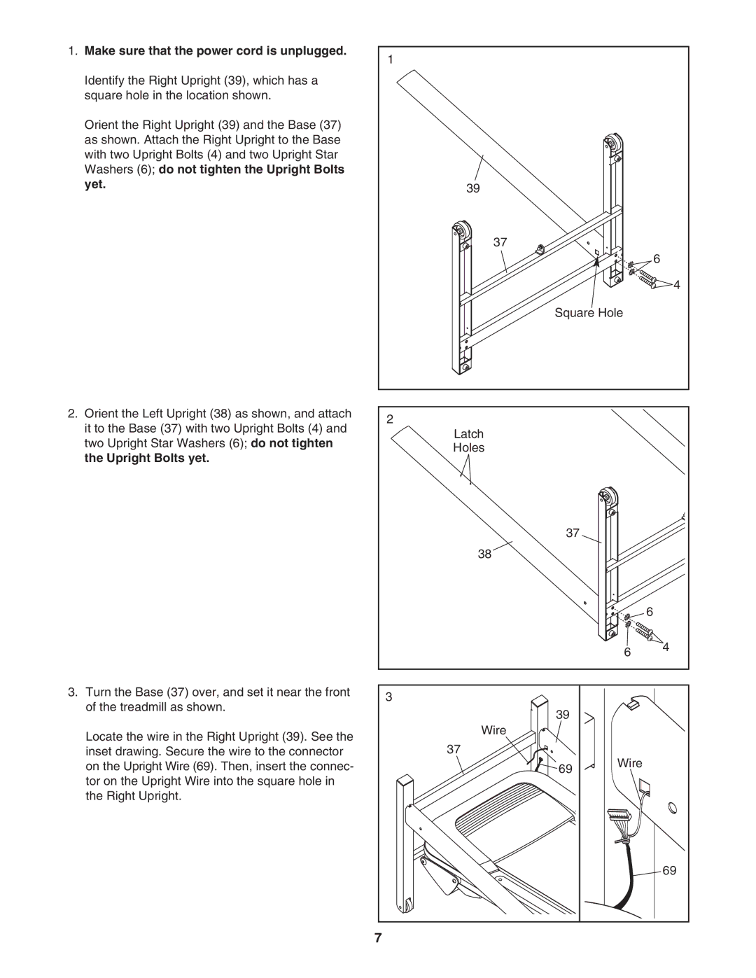 ProForm 400C Make sure that the power cord is unplugged, Washers 6 do not tighten the Upright Bolts Yet, Upright Bolts yet 