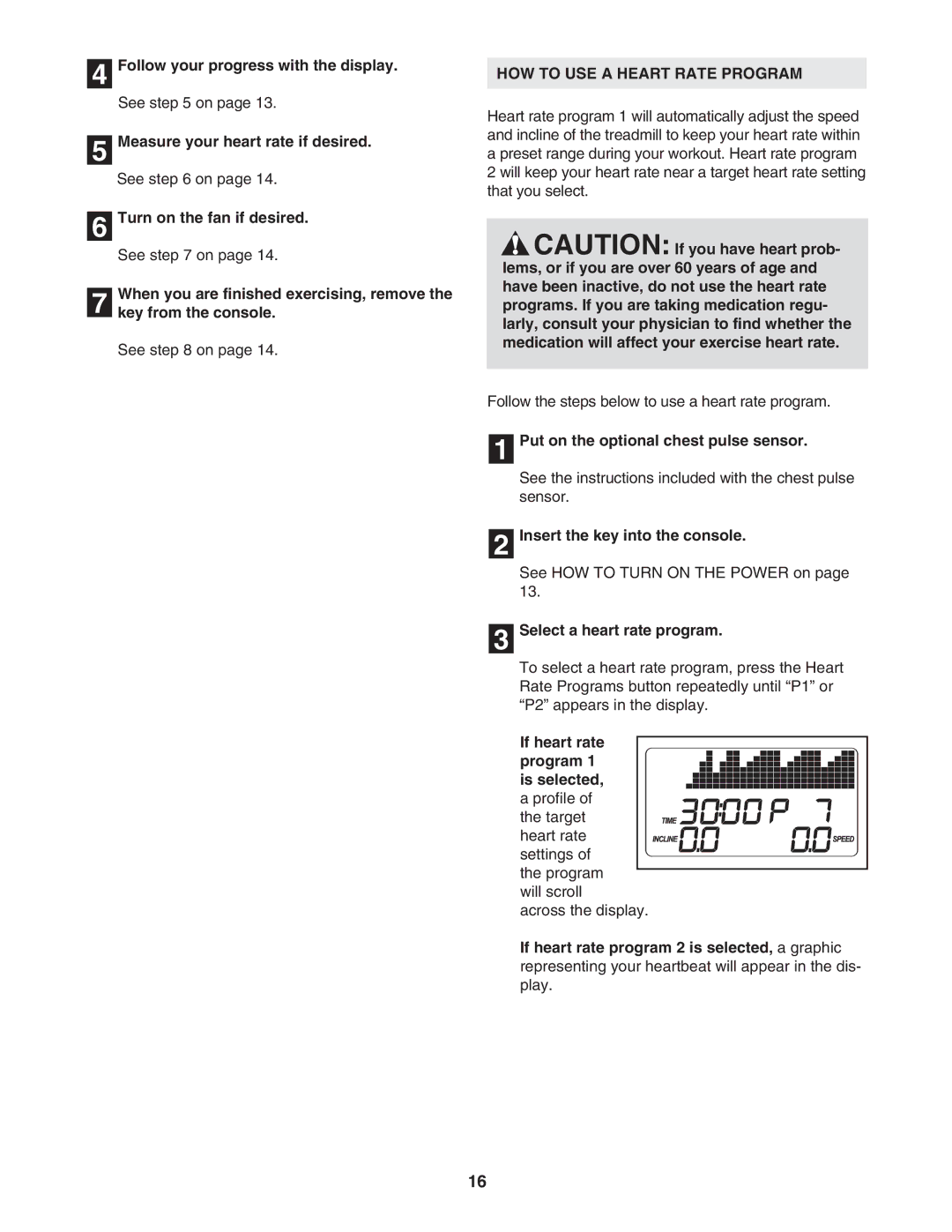 ProForm 480 CX HOW to USE a Heart Rate Program, Put on the optional chest pulse sensor, Select a heart rate program 