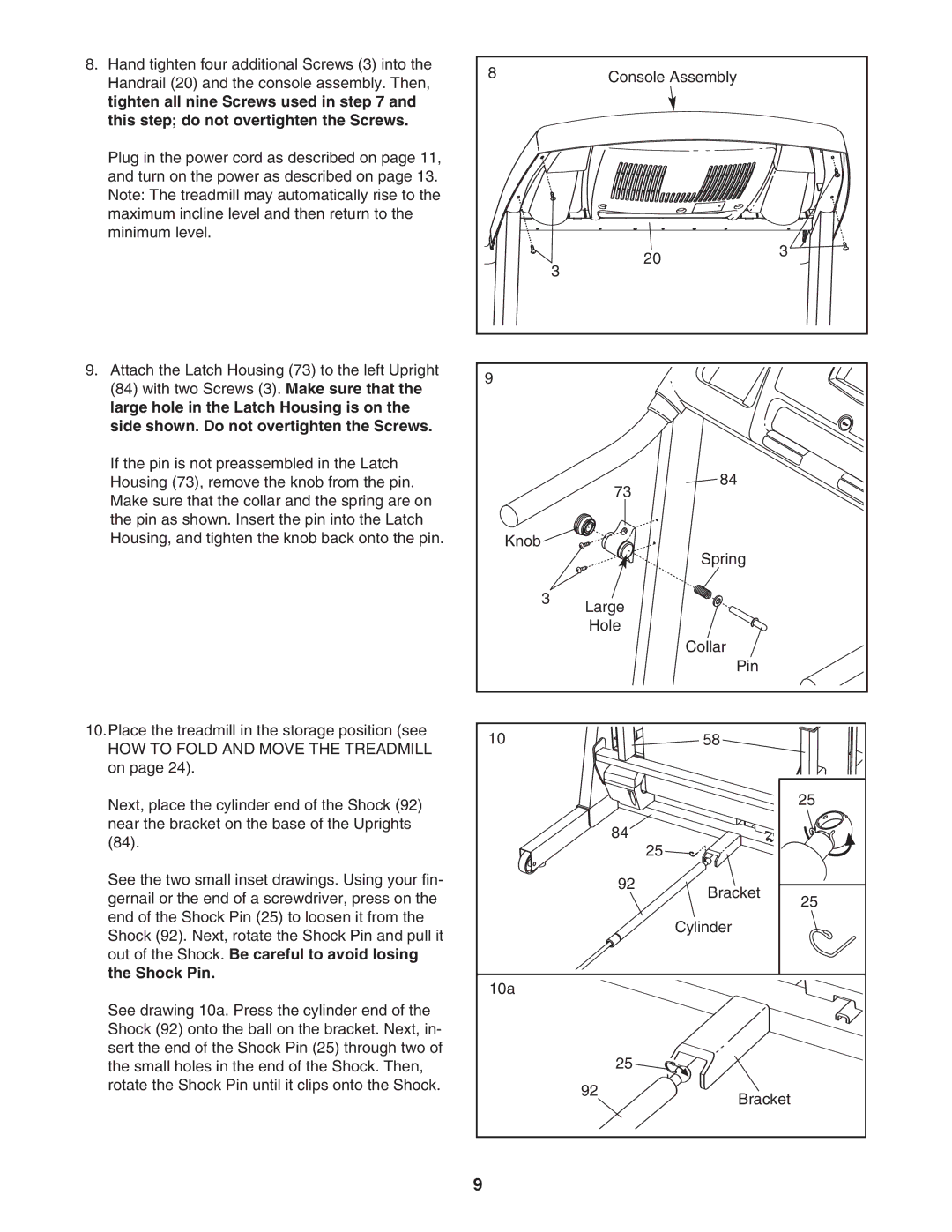 ProForm 480 CX user manual HOW to Fold and Move the Treadmill, Out of the Shock. Be careful to avoid losing Shock Pin 