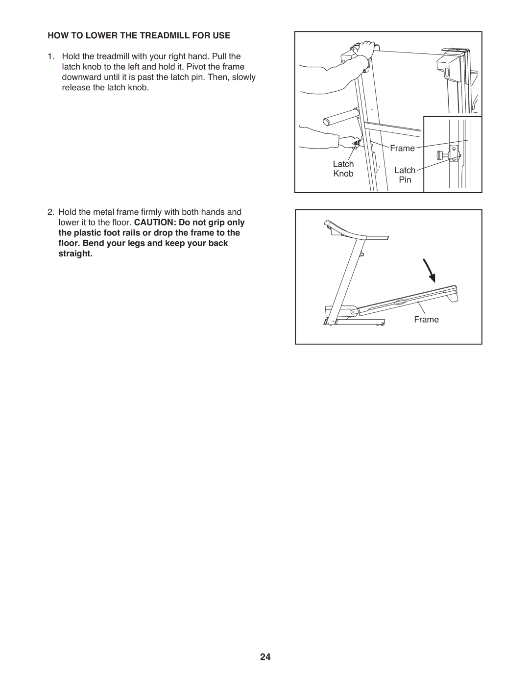 ProForm 485 CS manual HOW to Lower the Treadmill for USE 