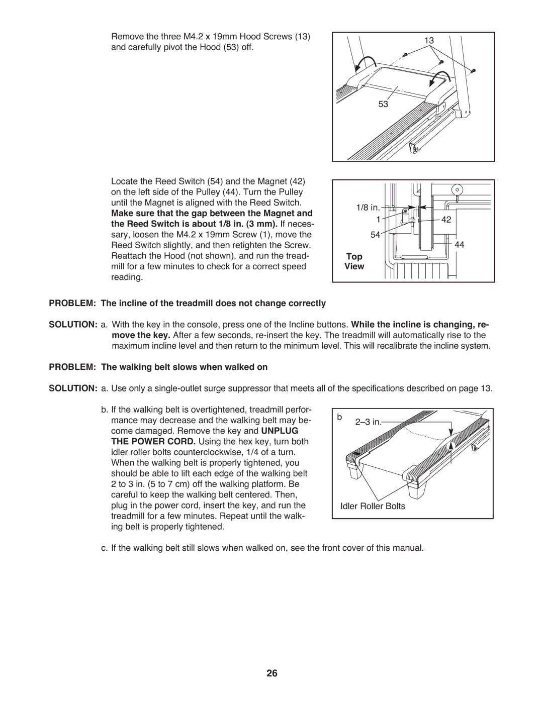 ProForm 485 CS manual Problem The walking belt slows when walked on 