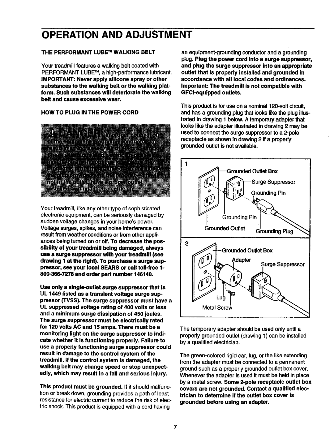 ProForm 495 LS user manual Operation and Adjustment, Performant Lube TM Walking Belt, HOW to Plug in the Power Cord 