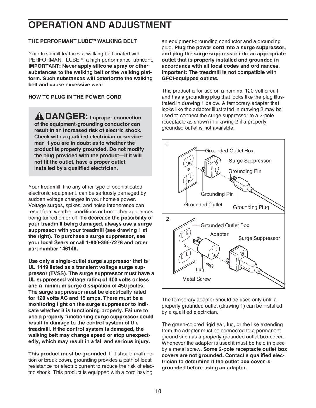 ProForm 505s user manual Operation and Adjustment, Performant Lubetm Walking Belt, HOW to Plug in the Power Cord 