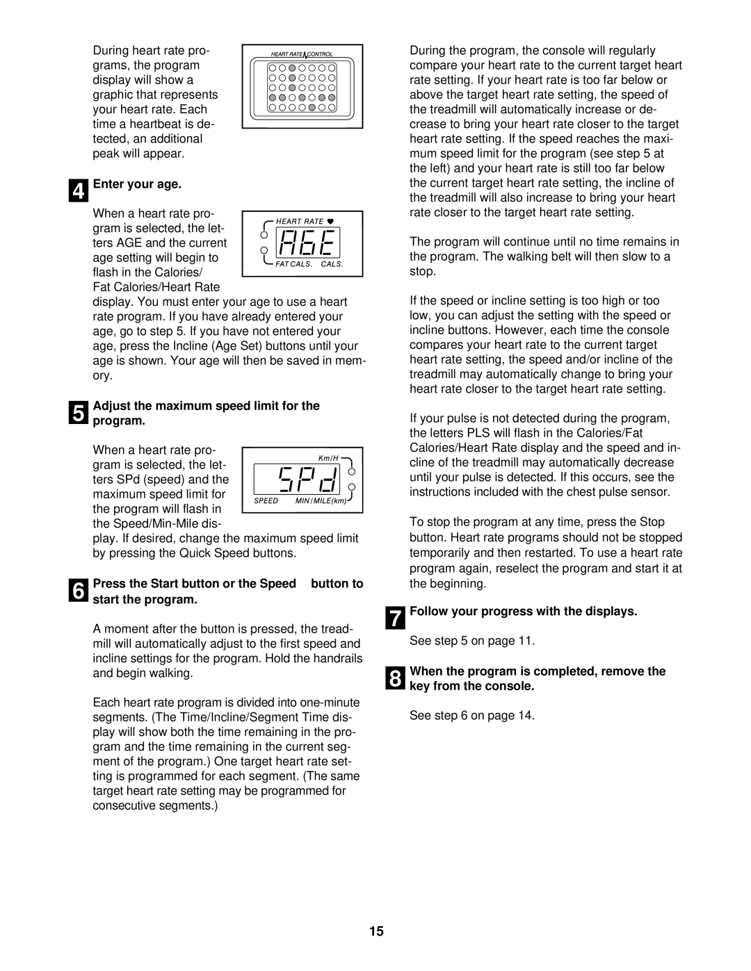 ProForm 520 user manual Enter your age, Adjust the maximum speed limit for the program 