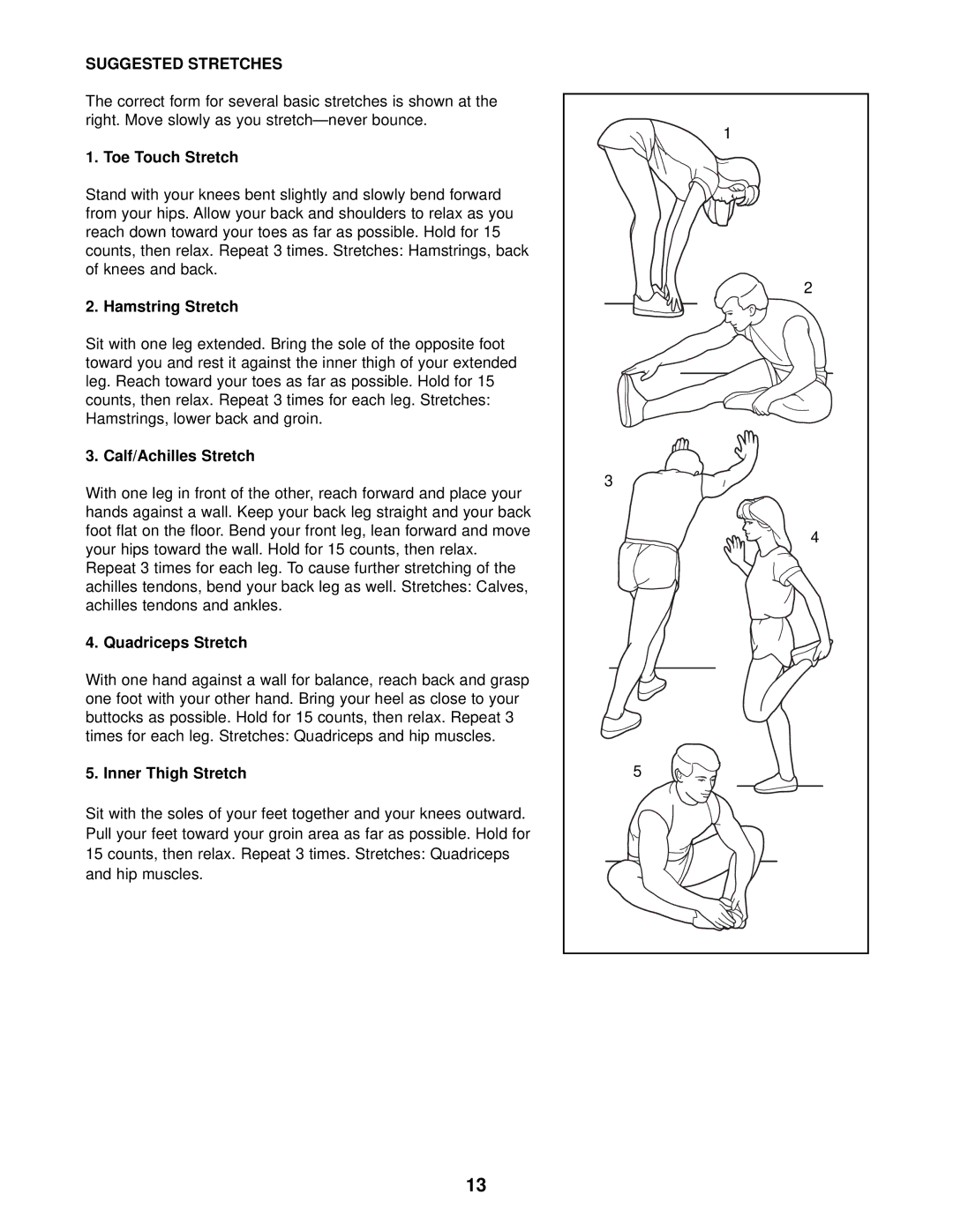 ProForm 545e user manual Suggested Stretches 