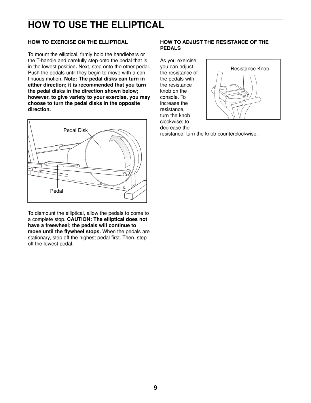 ProForm 545S HOW to USE the Elliptical, HOW to Exercise on the Elliptical, HOW to Adjust the Resistance of the Pedals 