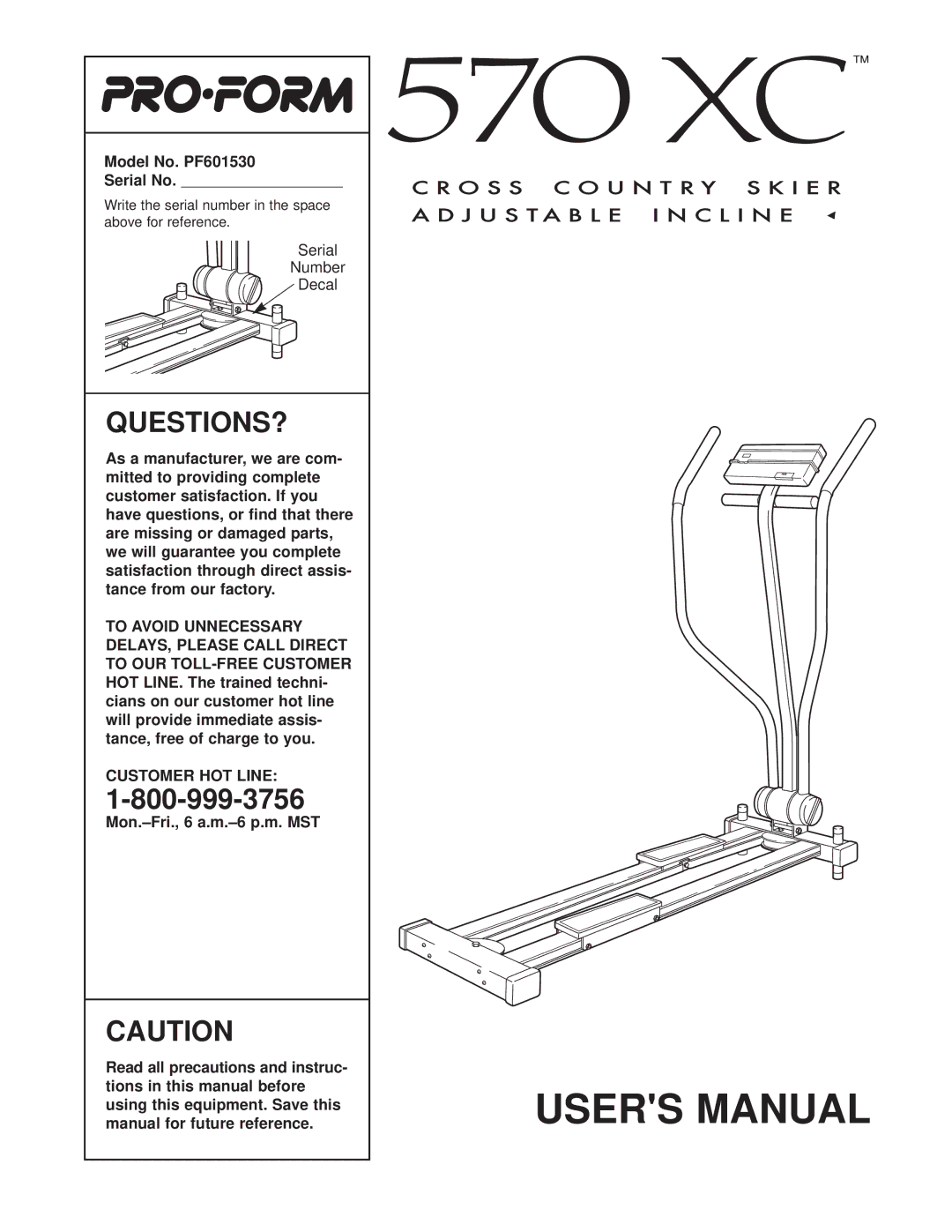 ProForm 570 XC user manual Questions?, Customer HOT Line 