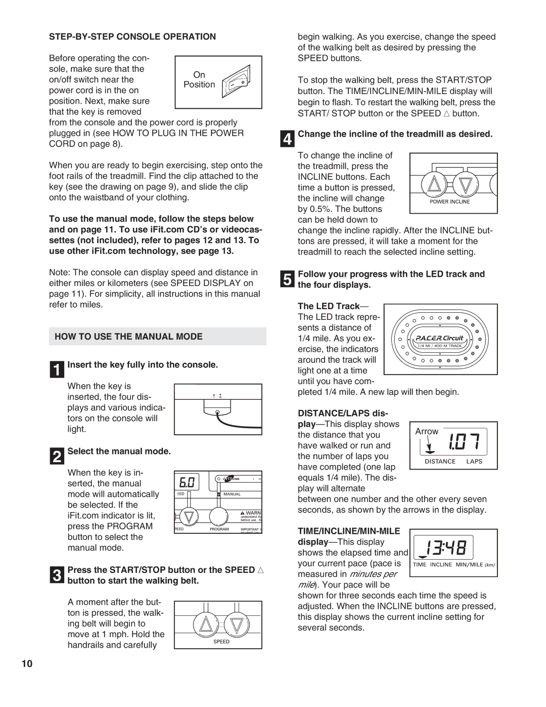 ProForm 585 PI user manual STEP-BY-STEP Console Operation, HOW to USE the Manual Mode, Time/Incline/Min-Mile 