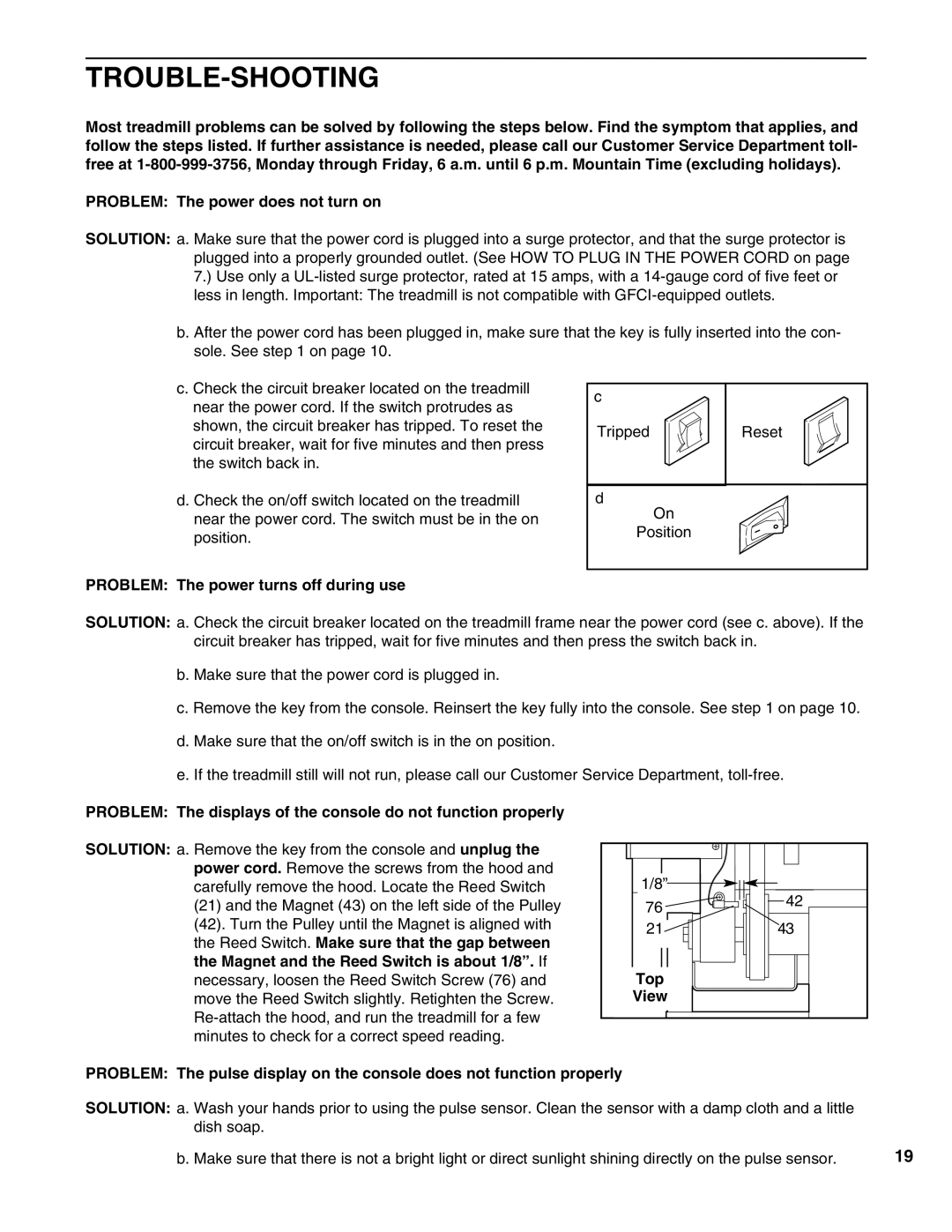 ProForm 585 PI user manual Trouble-Shooting, Problem The power turns off during use 