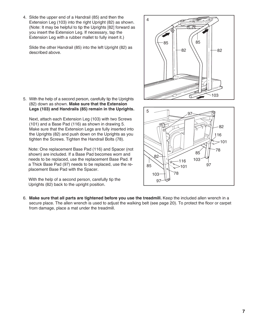 ProForm 585 PI user manual Legs 103 and Handrails 85 remain in the Uprights 