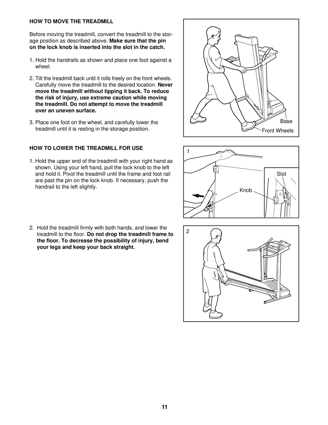 ProForm 590 LS user manual HOW to Move the Treadmill, HOW to Lower the Treadmill for USE 