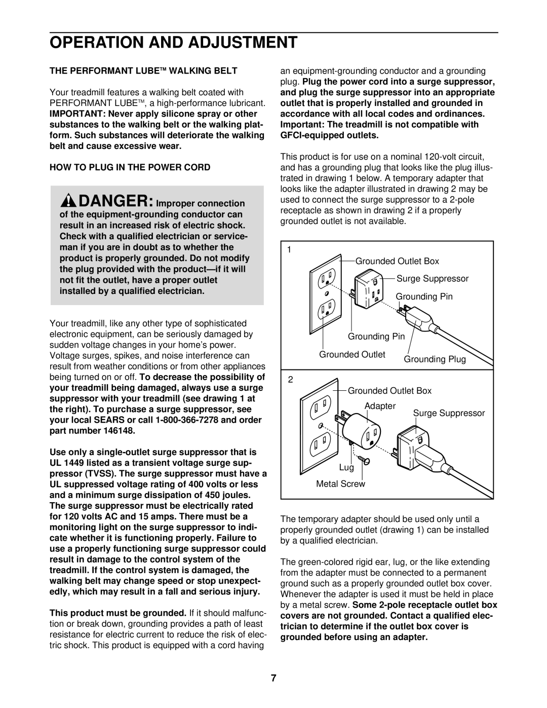 ProForm 590 LS user manual Operation and Adjustment, Performant Lubetm Walking Belt, HOW to Plug in the Power Cord 