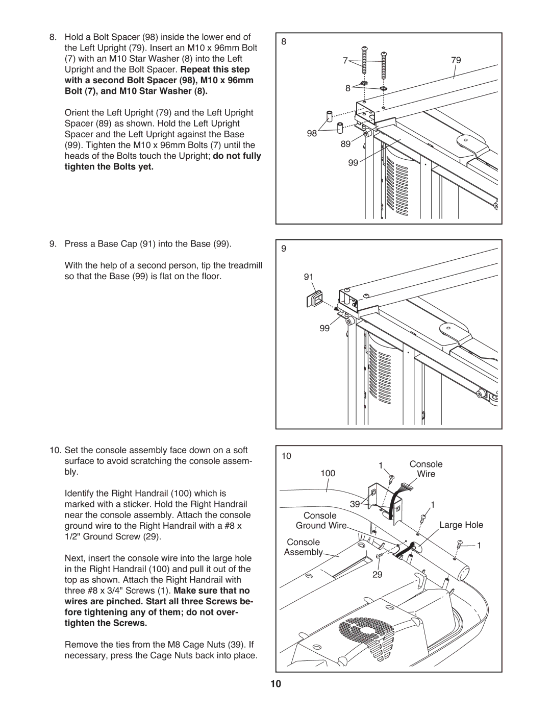 ProForm 590 lt user manual Tighten the Bolts yet 