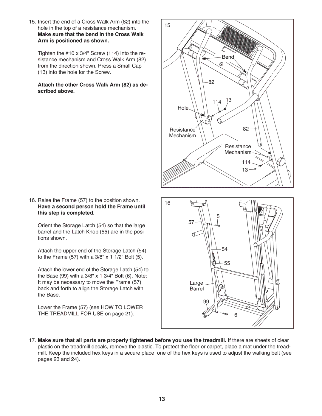 ProForm 590 lt user manual Attach the other Cross Walk Arm 82 as de- scribed above 