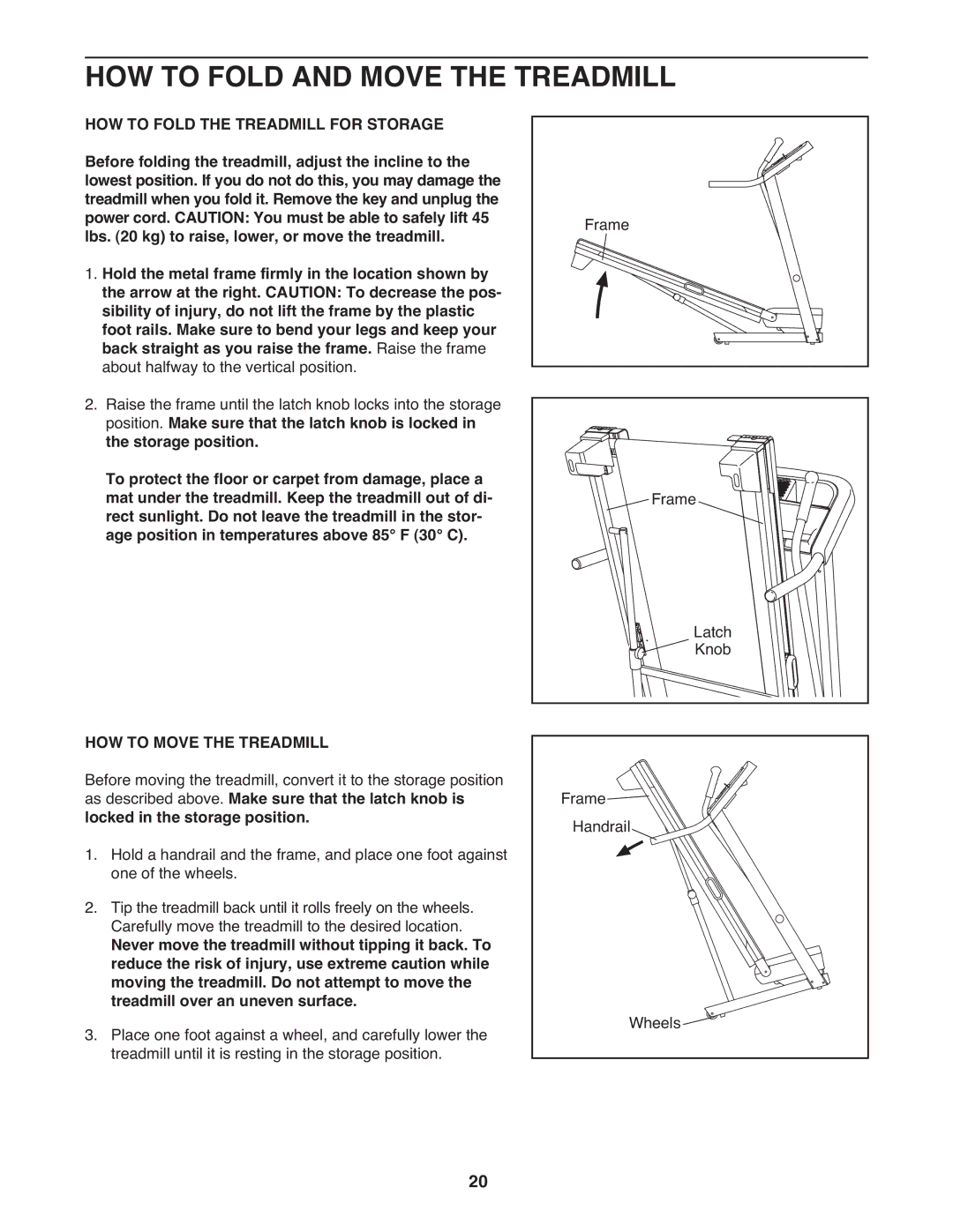 ProForm 590 lt user manual HOW to Fold and Move the Treadmill, HOW to Move the Treadmill 