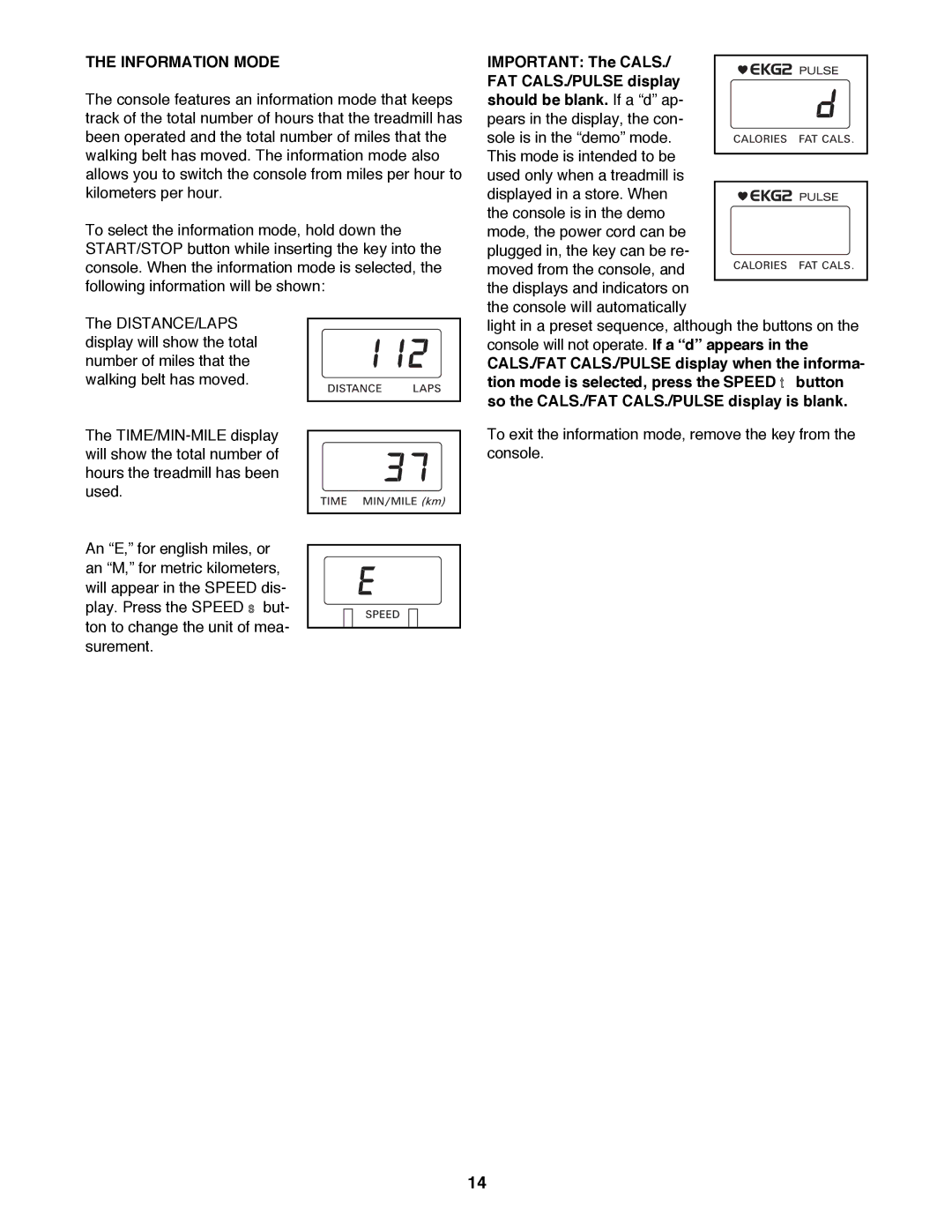 ProForm 590 QS user manual Information Mode, Important The Cals FAT CALS./PULSE display 