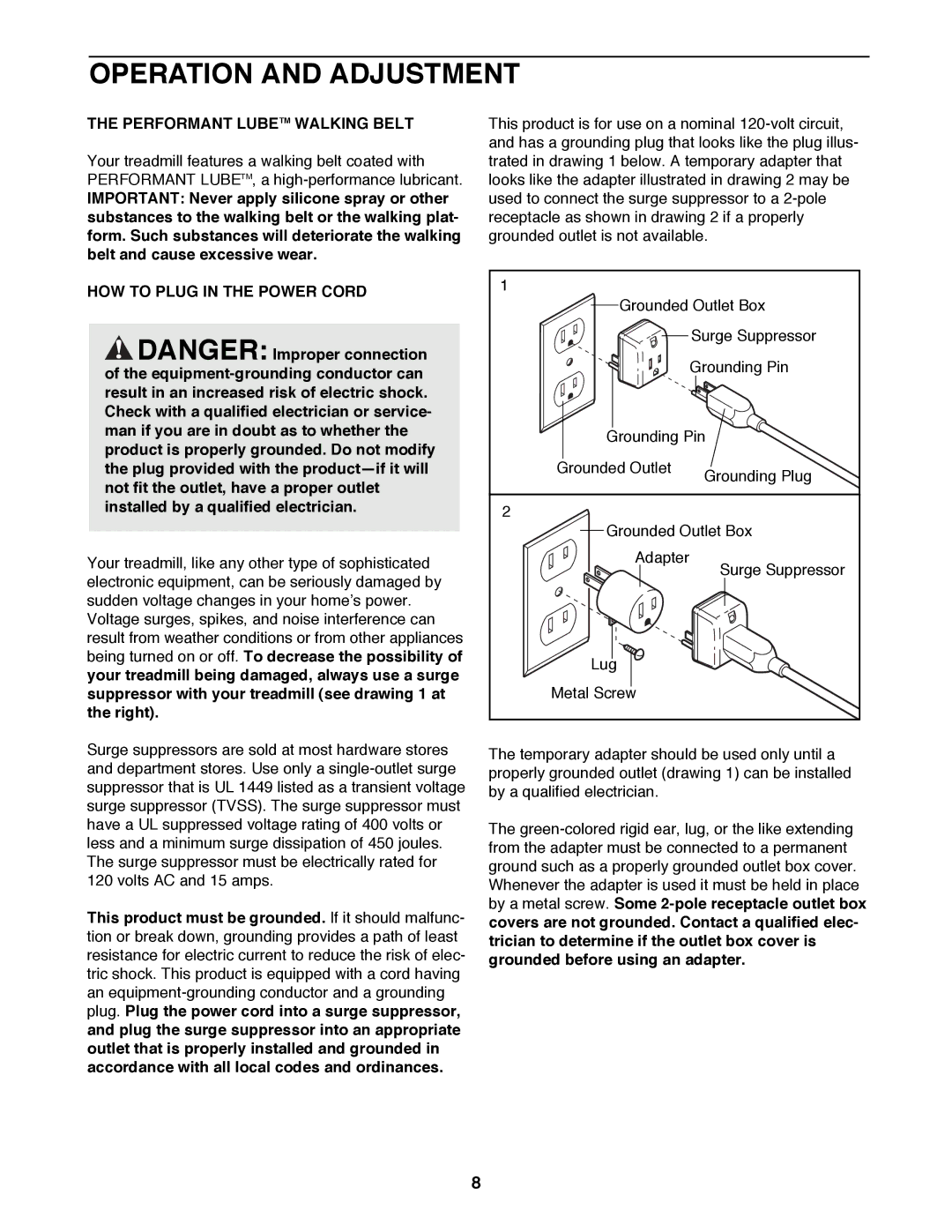 ProForm 590 QS user manual Operation and Adjustment, Performant Lubetm Walking Belt, HOW to Plug in the Power Cord 