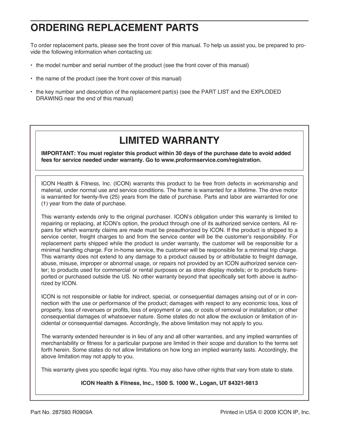 ProForm 590 rt user manual Ordering Replacement Parts, Limited Warranty, Icon Health & Fitness, Inc., 1500 S W., Logan, UT 